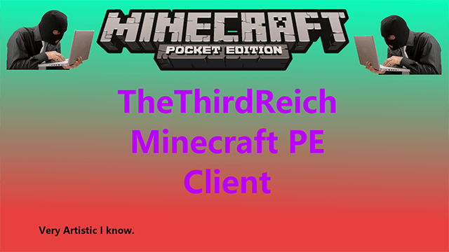 Minecraft TheThirdReich Pocket Edition Hacked Client 